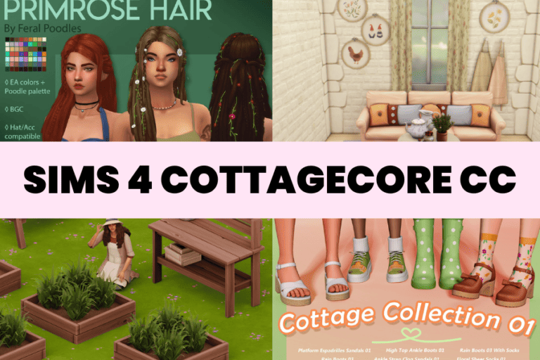 25+ Must-Have Sims 4 Cottagecore CC Finds to Transform Your Sims World