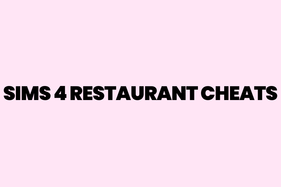Ultimate Guide to Sims 4 Restaurant Cheats (Dine Out)